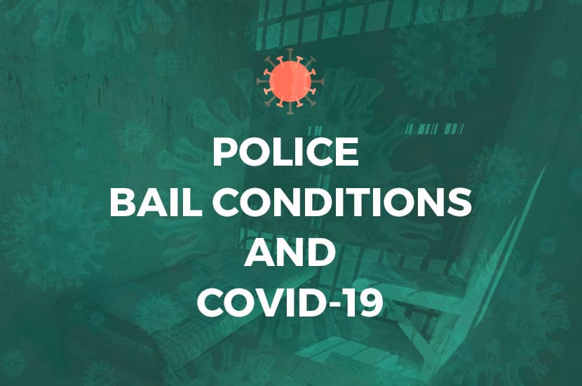 police bail conditions and covid-19